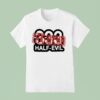 Half Evil Glo Gang S T Shirt