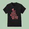 A Day An Hour A Minute Second At A Time T Shirt