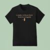 A Reader Without Their Book Is Tragedy T Shirt