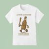 Abuse Alcohol I Would Never I Love Alcohol T Shirt