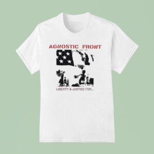Agnostic Front Liberty And Justice For T Shirt