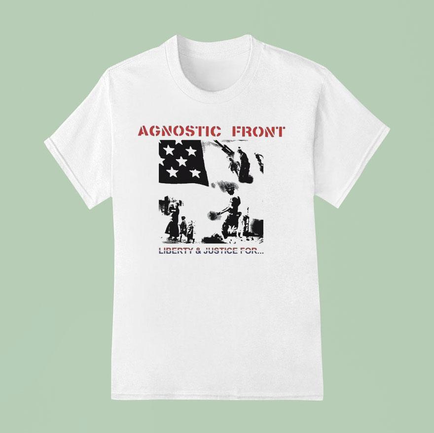 Agnostic Front Liberty And Justice For T Shirt