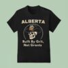 Alberta Built By Grit Not Grants Skull T Shirt
