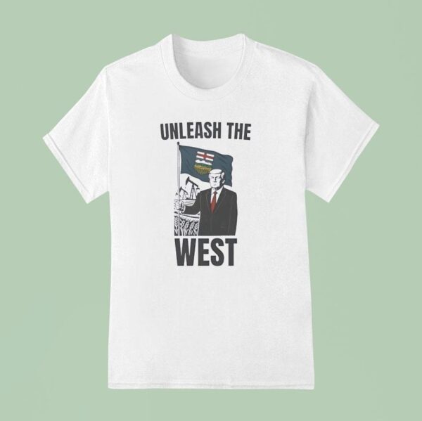 Alberta Unchained Trump Unleash The West Patriotic T Shirt