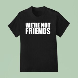 Alexa Bliss Charlotte Flair We Re Not Friends T Shirt