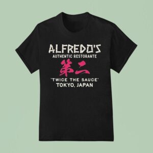 Alfredo S Authentic Restorante Twice The Sauce Tokyo Japan Bamboo T Shirt