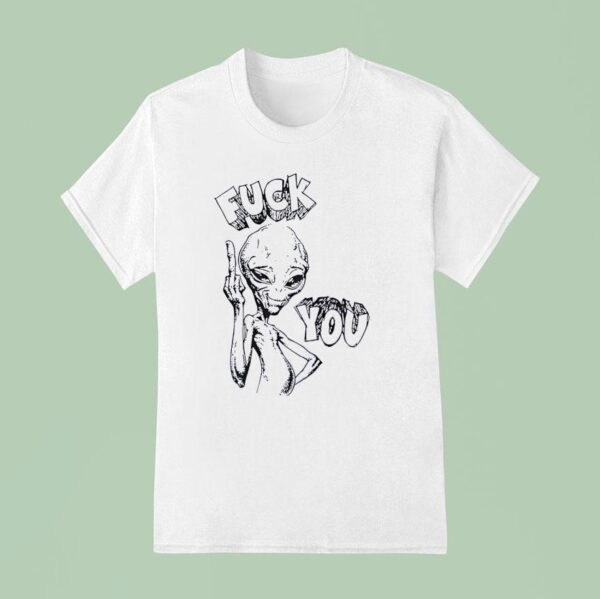 Alien Middle Finger Fck You T Shirt