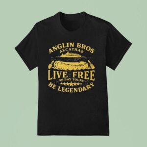 Alligator Alcatraz Anglin Bros Alcatraz Live Free Sf Bay Tours Be Legendary T Shirt