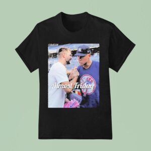 Almost Friday Luka Doncic And Aaron Judge New York Yankees T Shirt