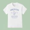American Made In The Usa Grown Raised To Be Free T Shirt