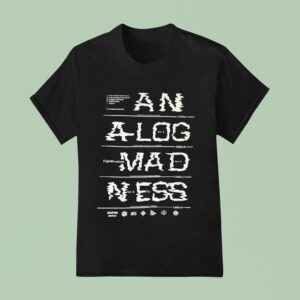 Analog Madness T Shirt