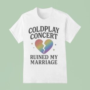 Andy Byron Coldplay Concert Ruined My Marriage Heart Broken T Shirt