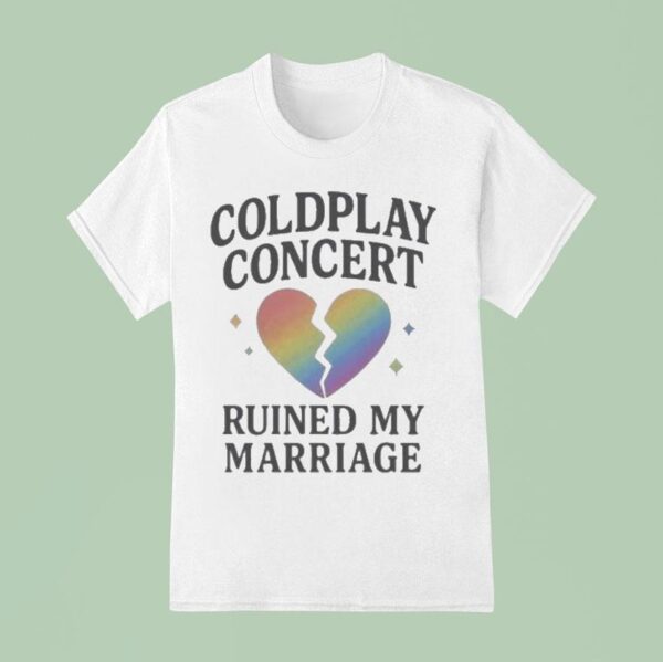 Andy Byron Coldplay Concert Ruined My Marriage Heart Broken T Shirt