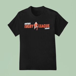 Another Rugby League Town T Shirt