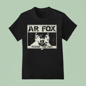 Ar Fox Pushin The Limit Aew T Shirt