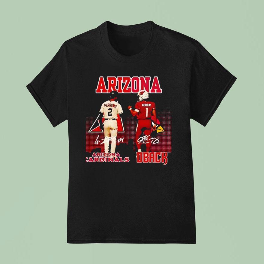 Arizona City Skyline Perdomo Arizona Cardinals And Murray Dbacks Signatures T Shirt