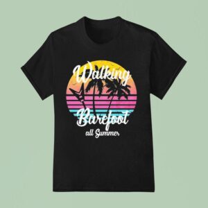 Ash Walking Barefoot All Summer T Shirt