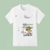 Baby Yoda Aging May Have Slowed Me Down But It Hasn T Shutme Up T Shirt