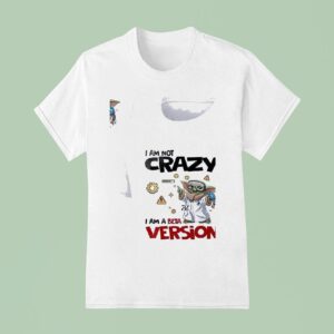 Baby Yoda I Am Not Crazy I Am A Beta Version T Shirt