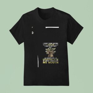 Baby Yoda I Don T Think Before Ispeak I Like Being Just As Surprised As Everyone Else T Shirt