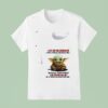 Baby Yoda I Live On The Corner Of Funny Street And Silly Road In Crazy Town T Shirt