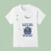 Baby Yoda My Momma Didn T Raise A Fool A Fcking Psycho Maybe But No Fool T Shirt