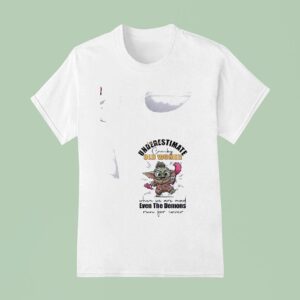 Baby Yoda Never Underestimate Cranky Women When We Are Mad Even Demons Run For Cover T Shirt