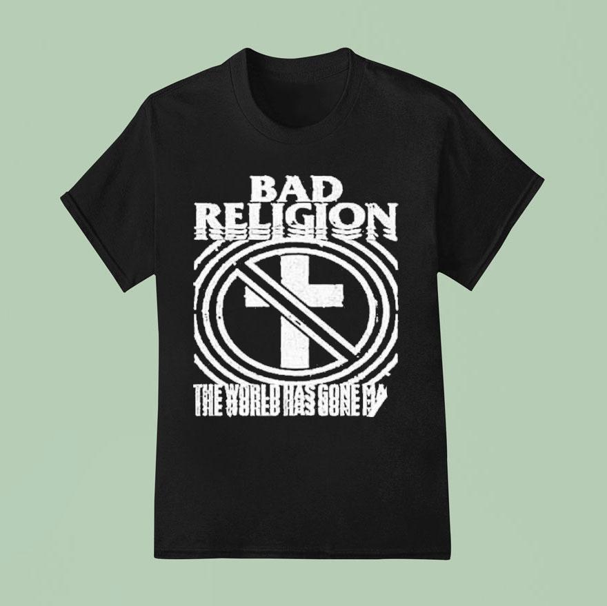 Bad Religion World Tour The World Gone Mad S T Shirt