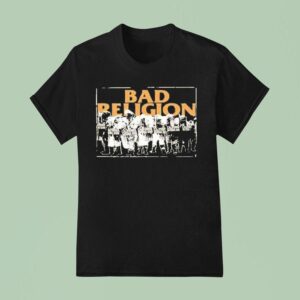 Bad Religion World Tour They Ll Go Anywhere The President Says T Shirt