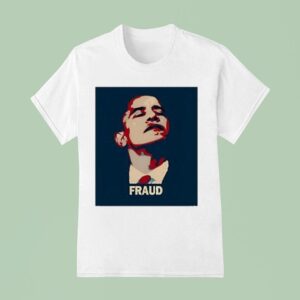 Barack Obama Fraud T Shirt