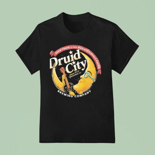 Beer Food Live Music Friendly Facis Druid City T Shirt