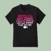 Before You Gossip About Me Rub Your Coooooch And Sniff Your Hand Sis You Got Bigger Fish To Fry T Shirt