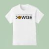 Believe In Something Dowge Dji Logo T Shirt