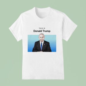 Benjamin Netanyahu This Is Donald Trump Spotify T Shirt