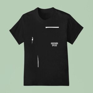 Bethel Music Goodness Of God Your Goodness Is Running After Me It S Running After Me T Shirt