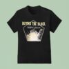 Beyond The Black Rising High We Feel Alive T Shirt