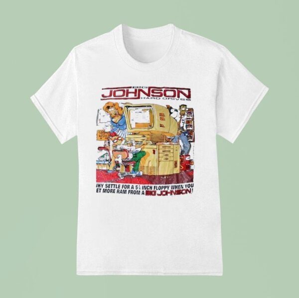 Big Johnson Hard Drives Cartoon T Shirt