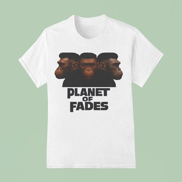 Bigfoots Planet Of Fades T Shirt