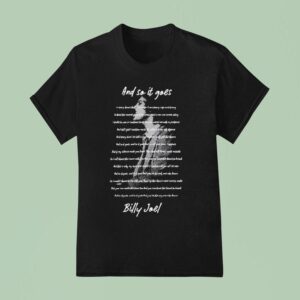 Billy Joel And So It Goes Lyrics T Shirt