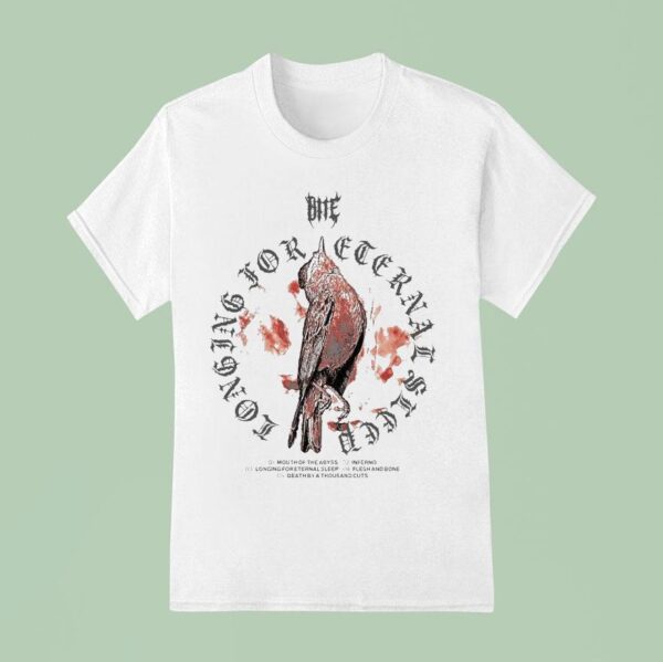 Bite Longing For Eternal Sleep Off T Shirt