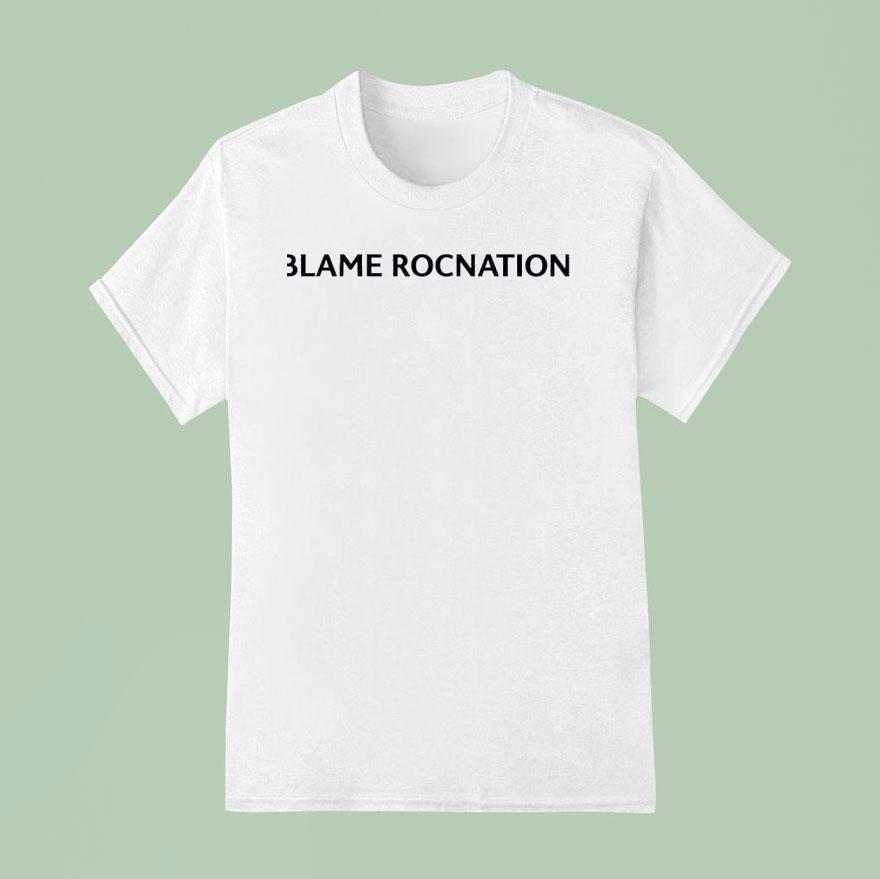 Blame Rocnation New T Shirt