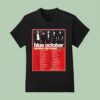 Blue October We Didn T Die Young Tour Dates Cities List Start On October Th In Albuquerque Nm T Shirt