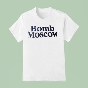 Bomb Moscow T Shirt