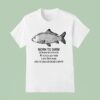 Born To Swim Ocean Is A Fuck Kill Em All I Am Fish Man T Shirt