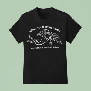 Bring Your Spirit Down Nick Cave And The Bad Seeds T Shirt