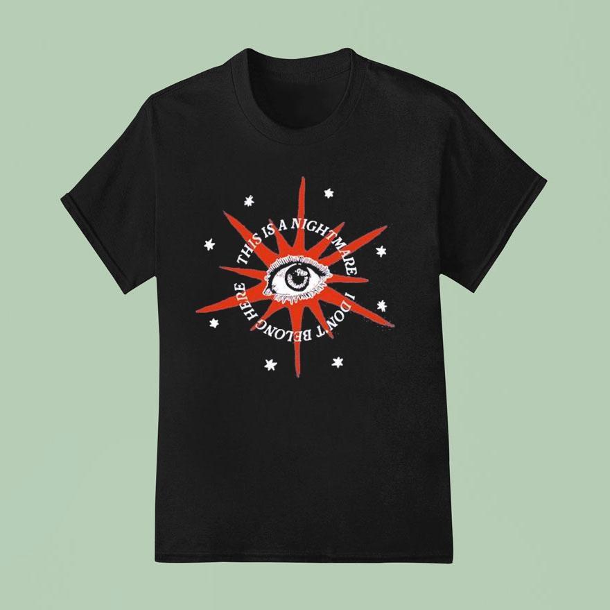 Broadside This Is A Nightmare I Don T Belong Here Star Eye T Shirt