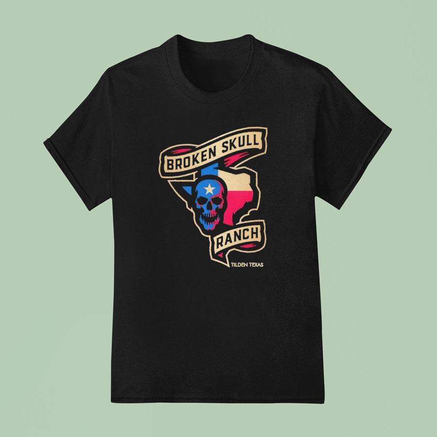 Bsr Broken Skull Ranch Tilden Texas T Shirt