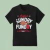 Buffalo Bills Sunday Funday We May Not Win Em All But We Ve Never Lost A Party Est T Shirt