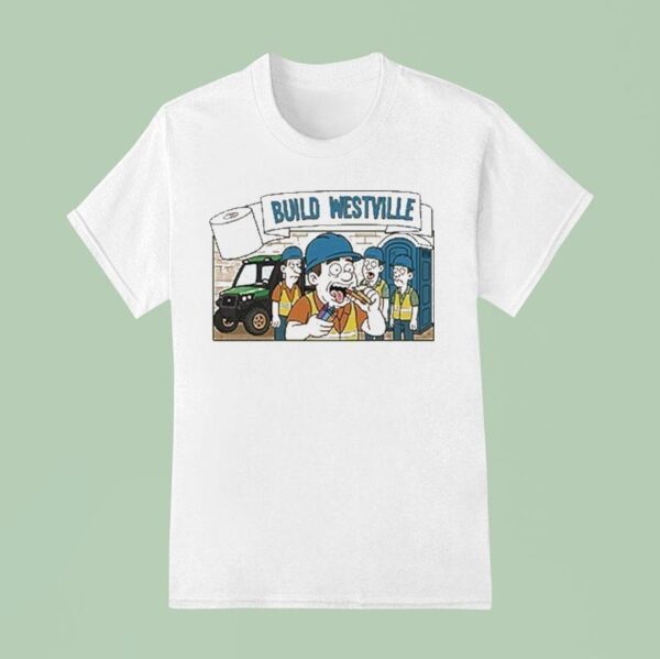 Build Westville Finish T Shirt