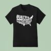 Built By Immigrants You Can T Deport History American Map T Shirt